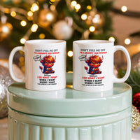 Funny White Ceramic Mug - Don't Piss Me Off