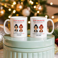 White Ceramic Mug for Daughter from Mom - Mother's Day Gift