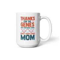 Funny White Ceramic Mug for Mom - Mother's Day Gift - Thanks for the Genes