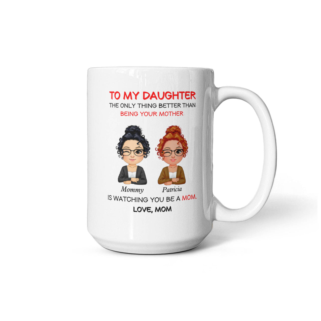 White Ceramic Mug for Daughter from Mom - Mother's Day Gift