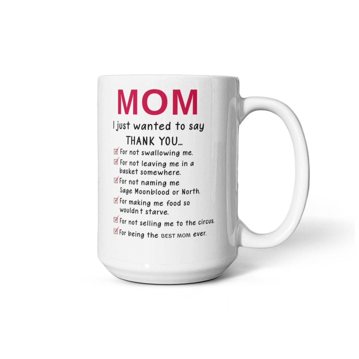 Funny Best Mom Ever Mug – Hilarious Thank You Gift - TreasuredTale