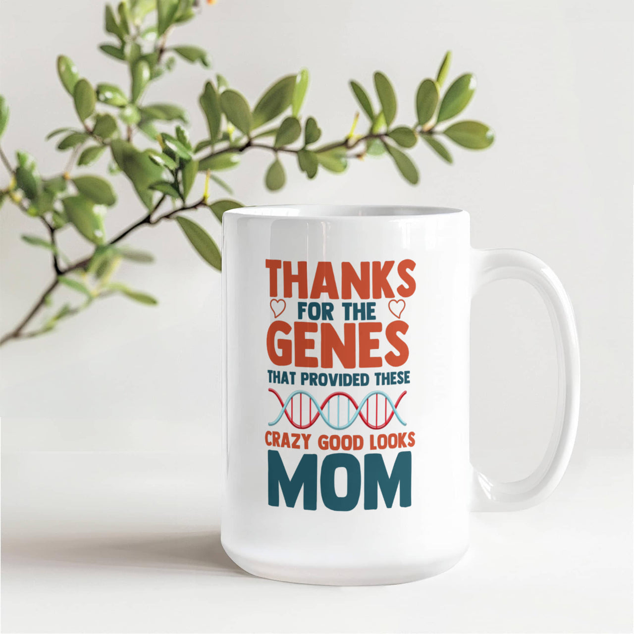 Funny White Ceramic Mug for Mom - Mother's Day Gift - Thanks for the Genes