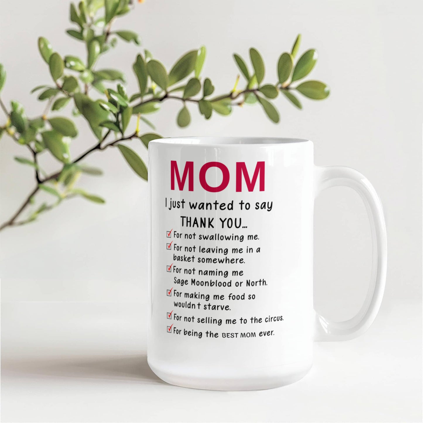 Funny Best Mom Ever Mug – Hilarious Thank You Gift