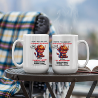Funny White Ceramic Mug - Don't Piss Me Off