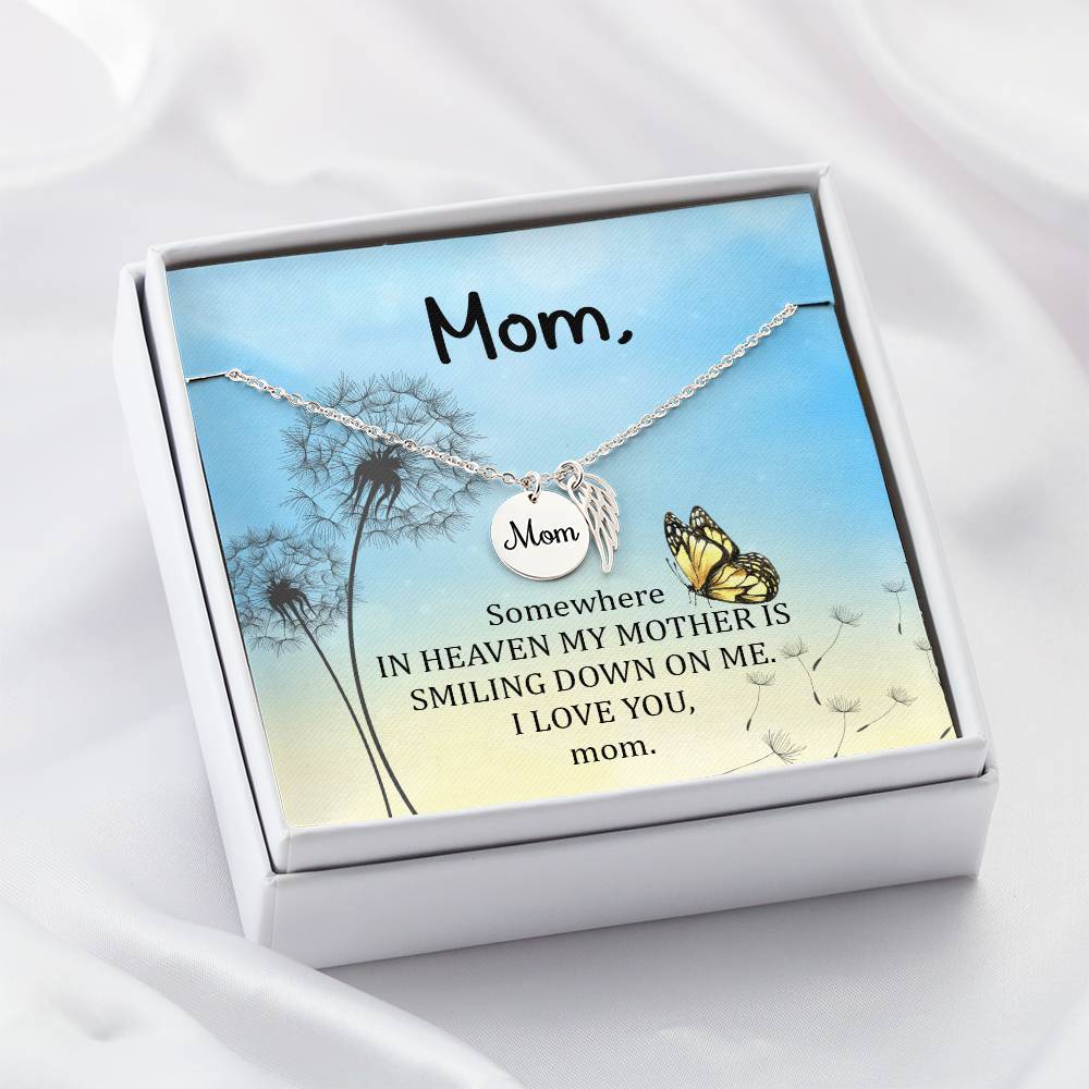Memorial Necklace / Remembrance Necklace with Angel Wing - Mom, Somewhere in Heaven - Mother's Day Memorial Gift