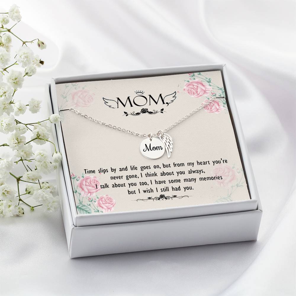Memorial Necklace / Remembrance Necklace with Angel Wing - Mom, Time Slips By - Mother's Day Memorial Gift