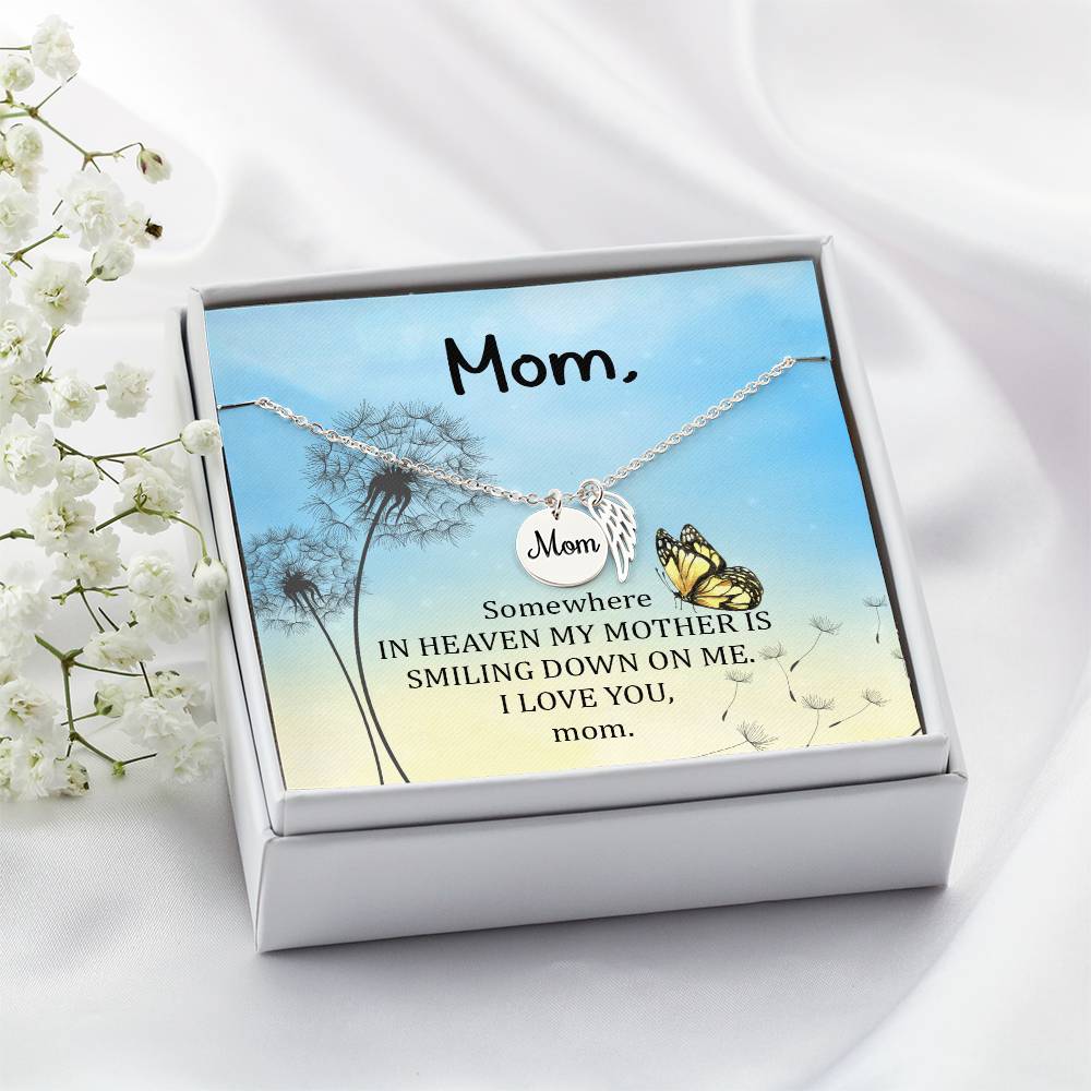 Memorial Necklace / Remembrance Necklace with Angel Wing - Mom, Somewhere in Heaven - Mother's Day Memorial Gift