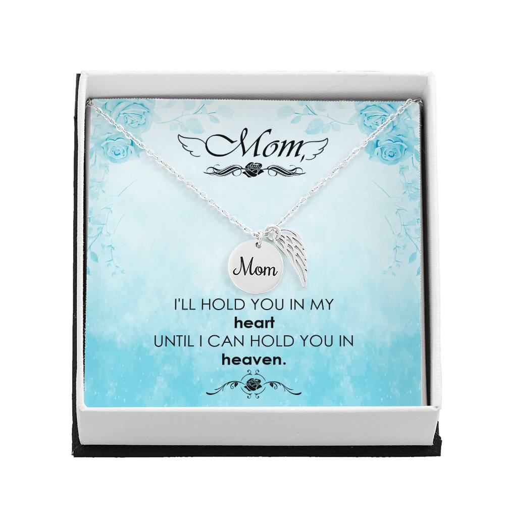 Memorial Necklace / Remembrance Necklace with Angel Wing - Mom, I'll Hold You  - Mother's Day Memorial Gift