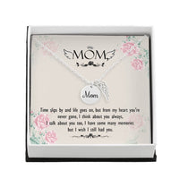Memorial Necklace / Remembrance Necklace with Angel Wing - Mom, Time Slips By - Mother's Day Memorial Gift
