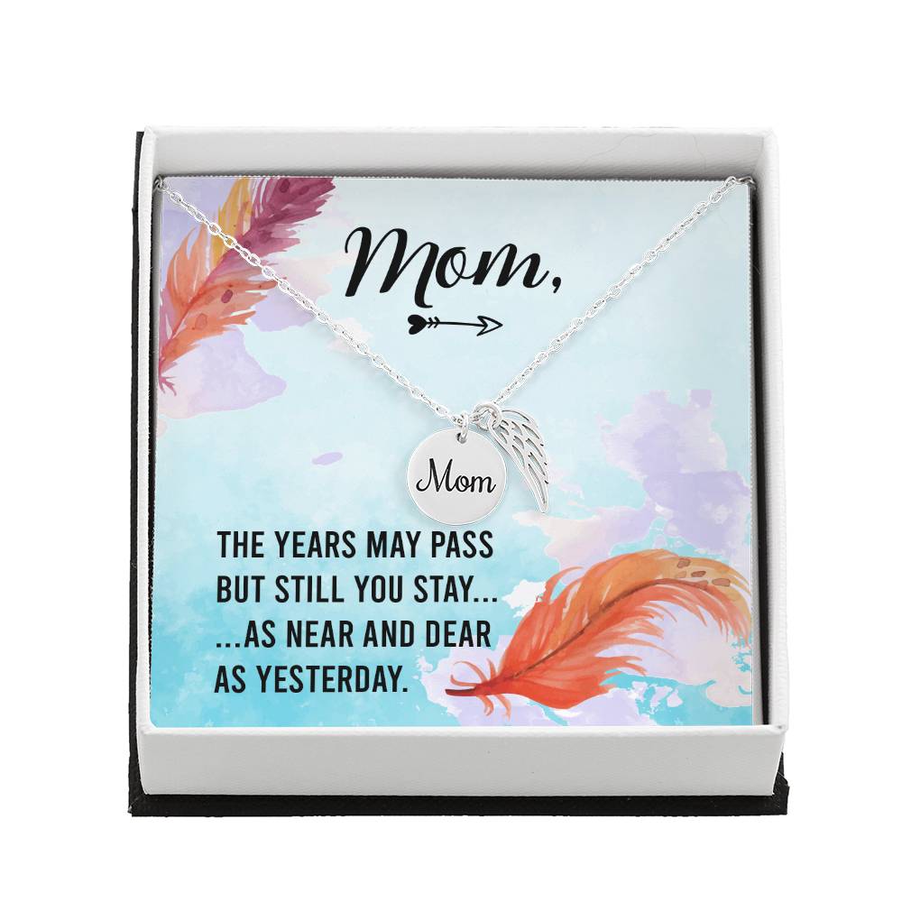Memorial Necklace / Remembrance Necklace with Angel Wing - Mom, The Years May Pass - Mother's Day Memorial Gift
