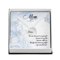 Memorial Necklace / Remembrance Necklace with Angel Wing - Mom, You are Forever in My Heart - Mother's Day Memorial Gift