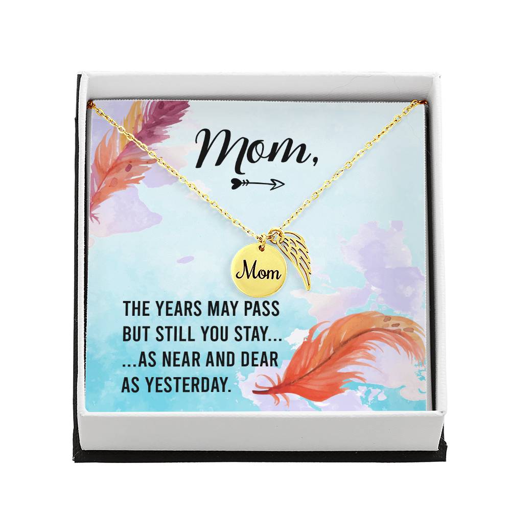 Memorial Necklace / Remembrance Necklace with Angel Wing - Mom, The Years May Pass - Mother's Day Memorial Gift