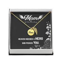 Memorial Necklace / Remembrance Necklace with Angel Wing - Mom, Heaven Needed a Hero - Mother's Day Memorial Gift