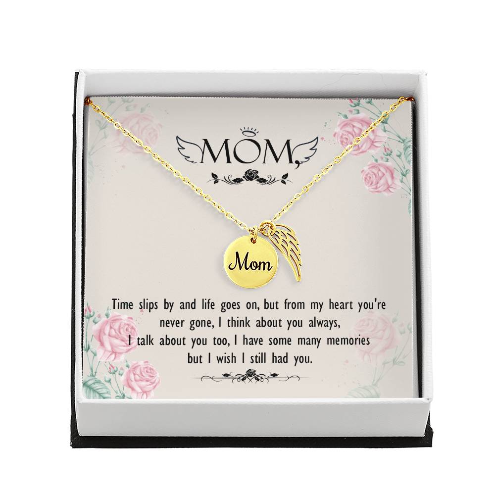 Memorial Necklace / Remembrance Necklace with Angel Wing - Mom, Time Slips By - Mother's Day Memorial Gift