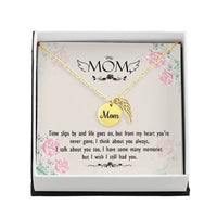 Memorial Necklace / Remembrance Necklace with Angel Wing - Mom, Time Slips By - Mother's Day Memorial Gift