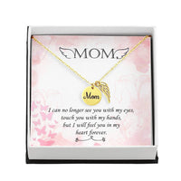 Memorial Necklace / Remembrance Necklace with Angel Wing - Mom, I Can No Longer - Mother's Day Memorial Gift