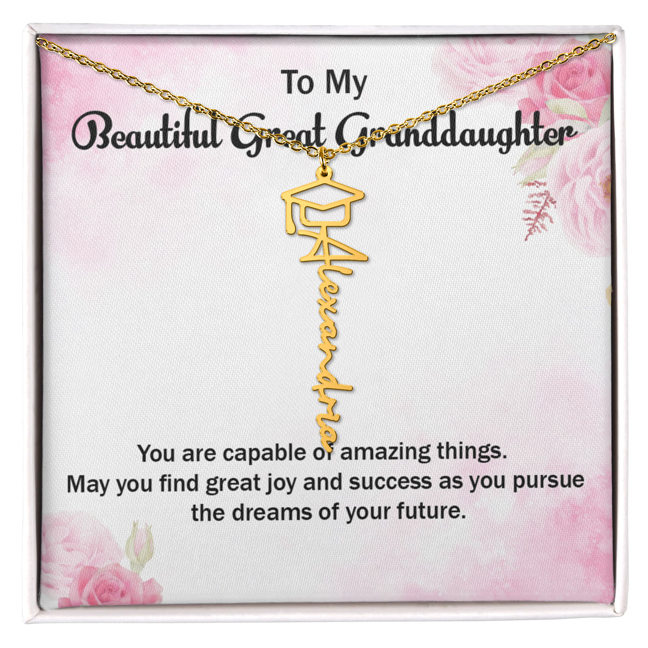 Graduation Cap Name Necklace - Gift for Great Granddaughter, May You Find Great Joy And Success
