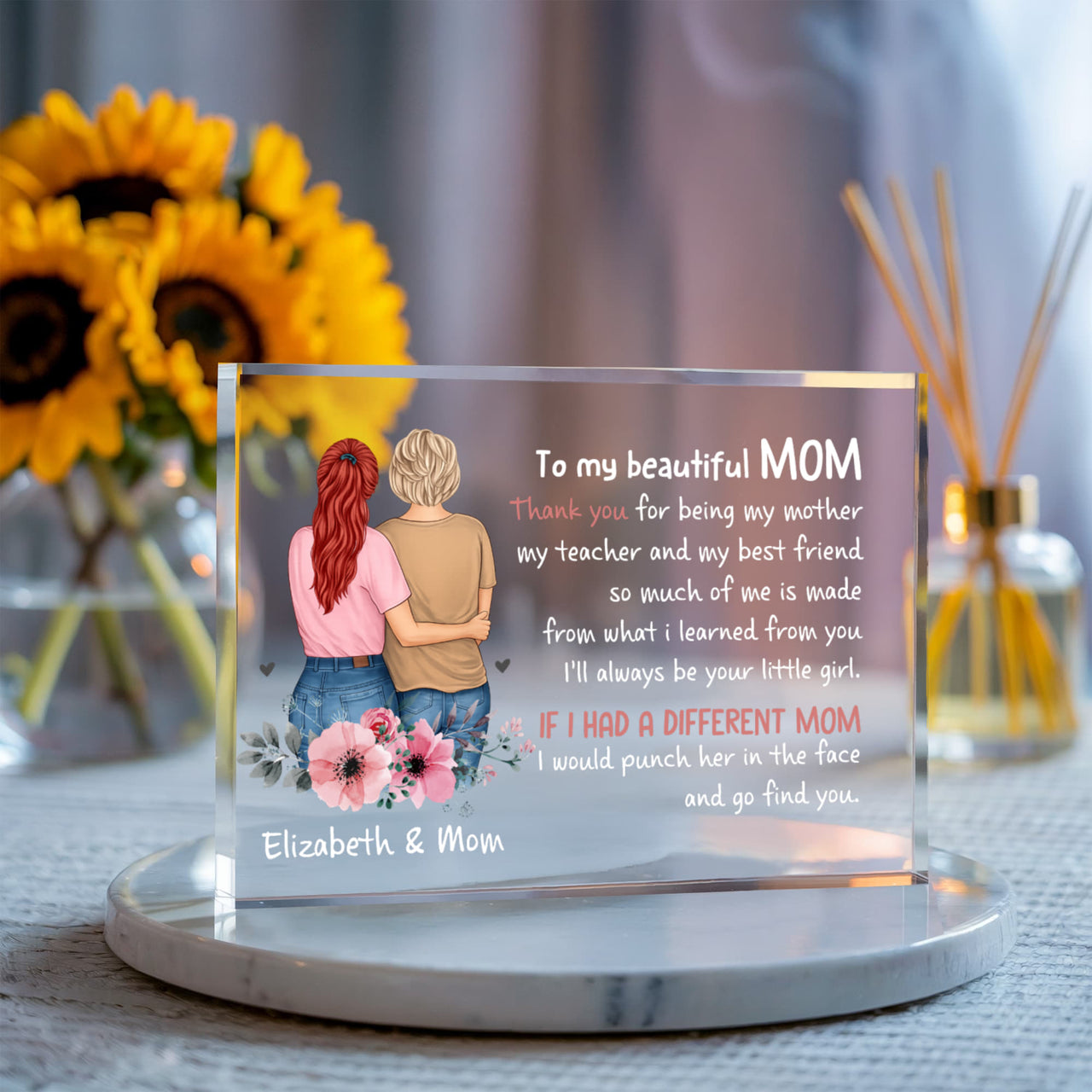 Funny Printed Acrylic Block for Mom - Mother's Day Gift