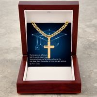 Artisan Cross with Cuban Link Chain - Graduation, You Get Back Up