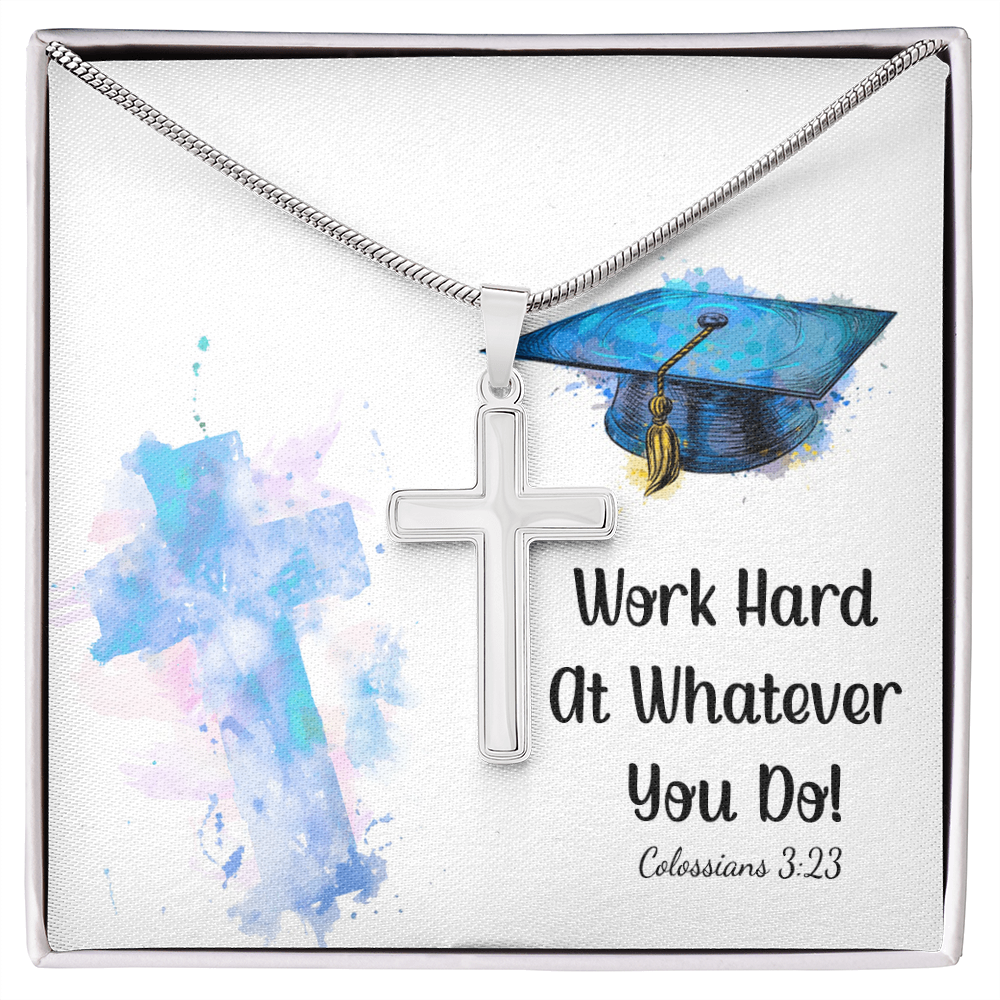 Artisan Cross Necklace with Snake Chain - Graduation, Religion, Work Hard At Whatever You Do