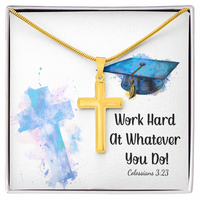 Artisan Cross Necklace with Snake Chain - Graduation, Religion, Work Hard At Whatever You Do