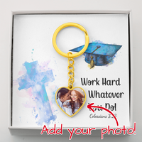 Buyer Upload Graphic Heart Keychain - Graduation, Religion, Work Hard At Whatever You Do
