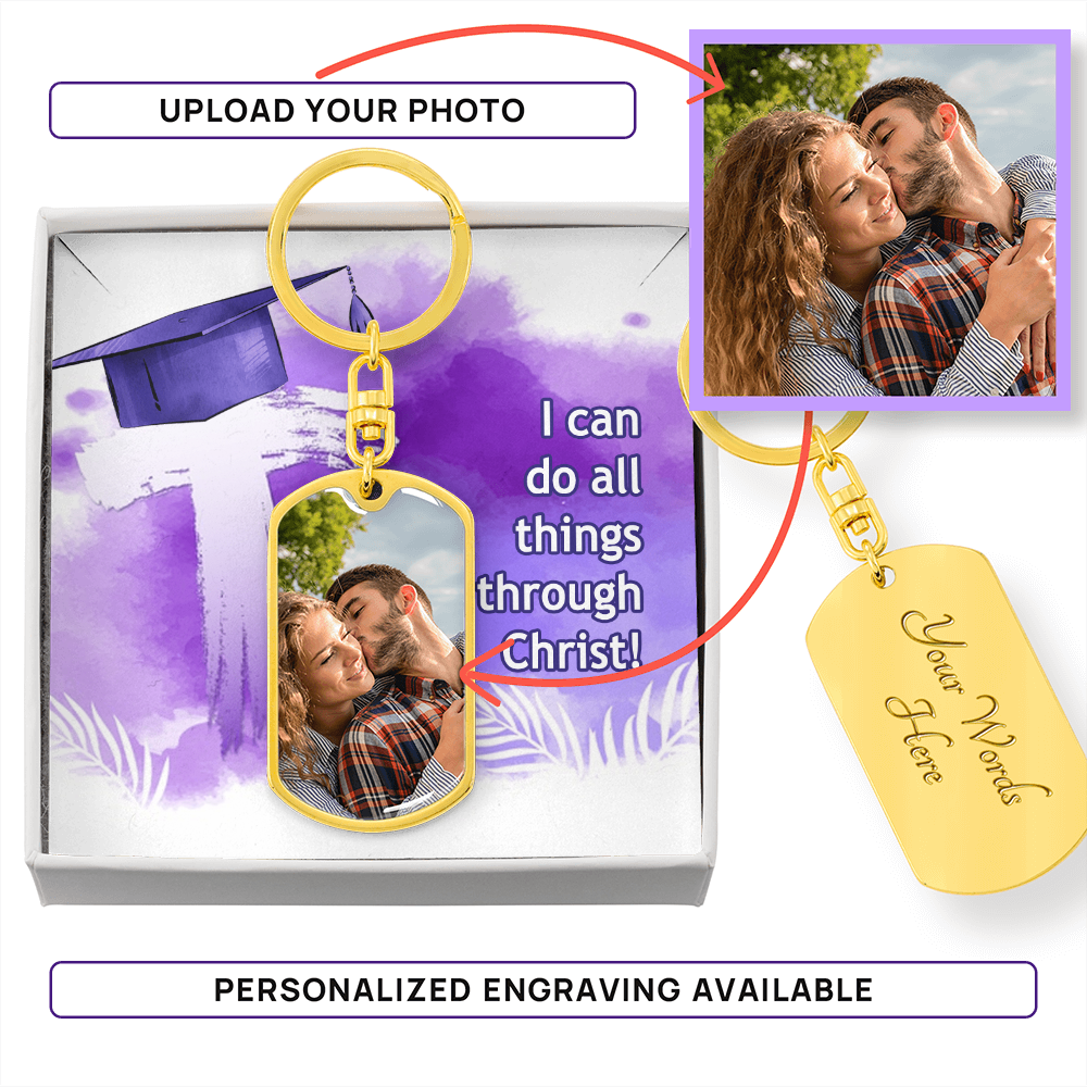 Buyer Upload Graphic Dog Tag Keychain - Graduation, Religion, I Can Do All Things
