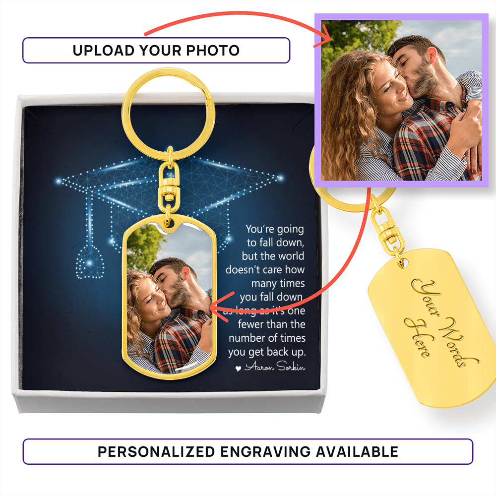 Buyer Upload Graphic Dog Tag Keychain - Graduation, You Get Back Up