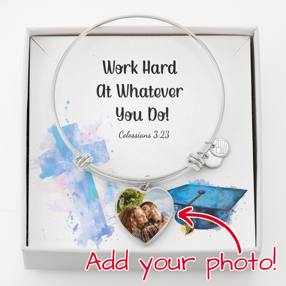 Buyer Upload Luxury Heart Bangle - Graduation, Religion, Work Hard At Whatever You Do