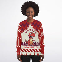 Don’t Be a Dickasaurus Sweatshirt - TreasuredTale