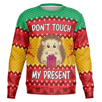 Don't Touch my Present - Athletic Ugly Christmas Sweater Men, Ladies - TreasuredTale