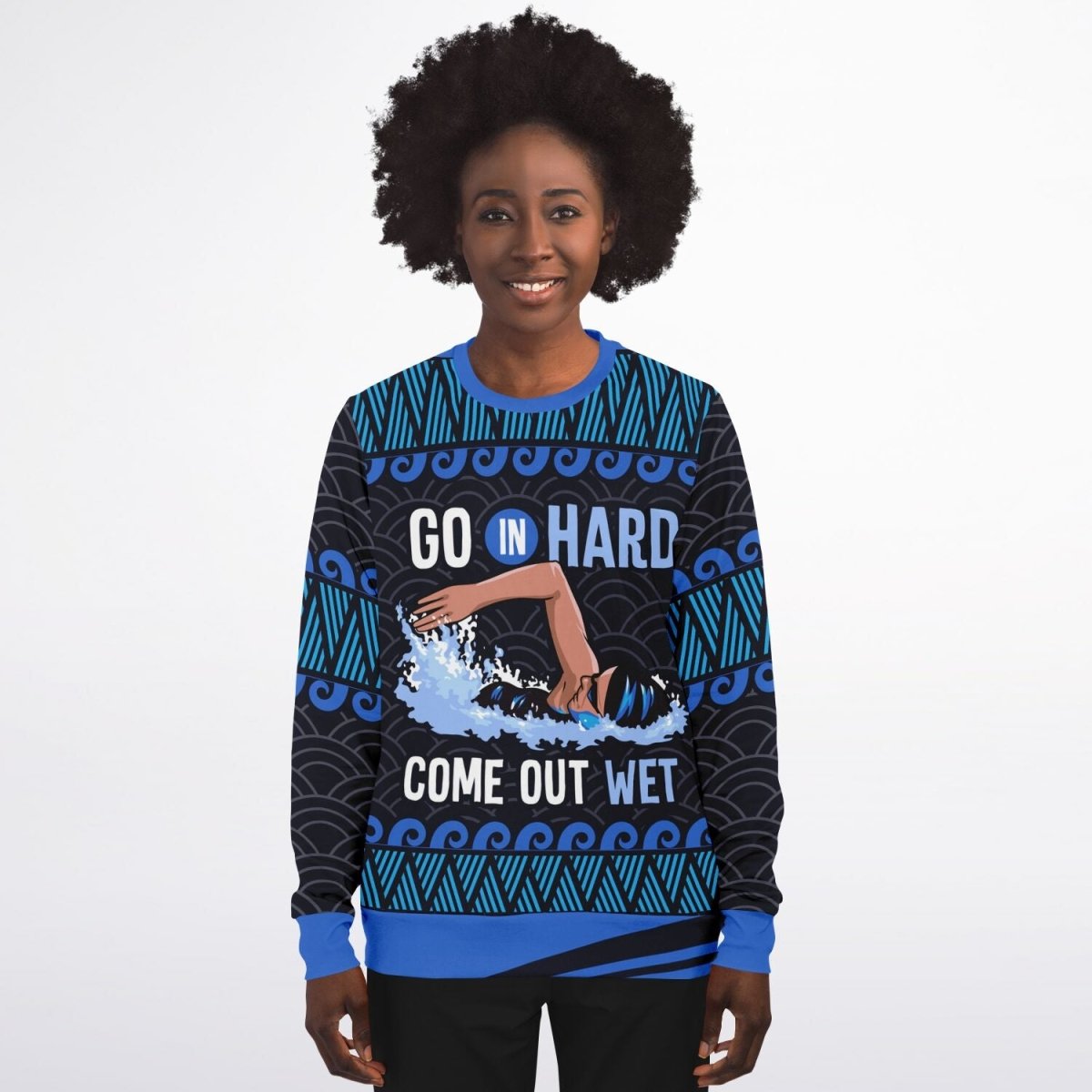 Go In Hard, Come Out Wet Swimming Sweatshirt - TreasuredTale