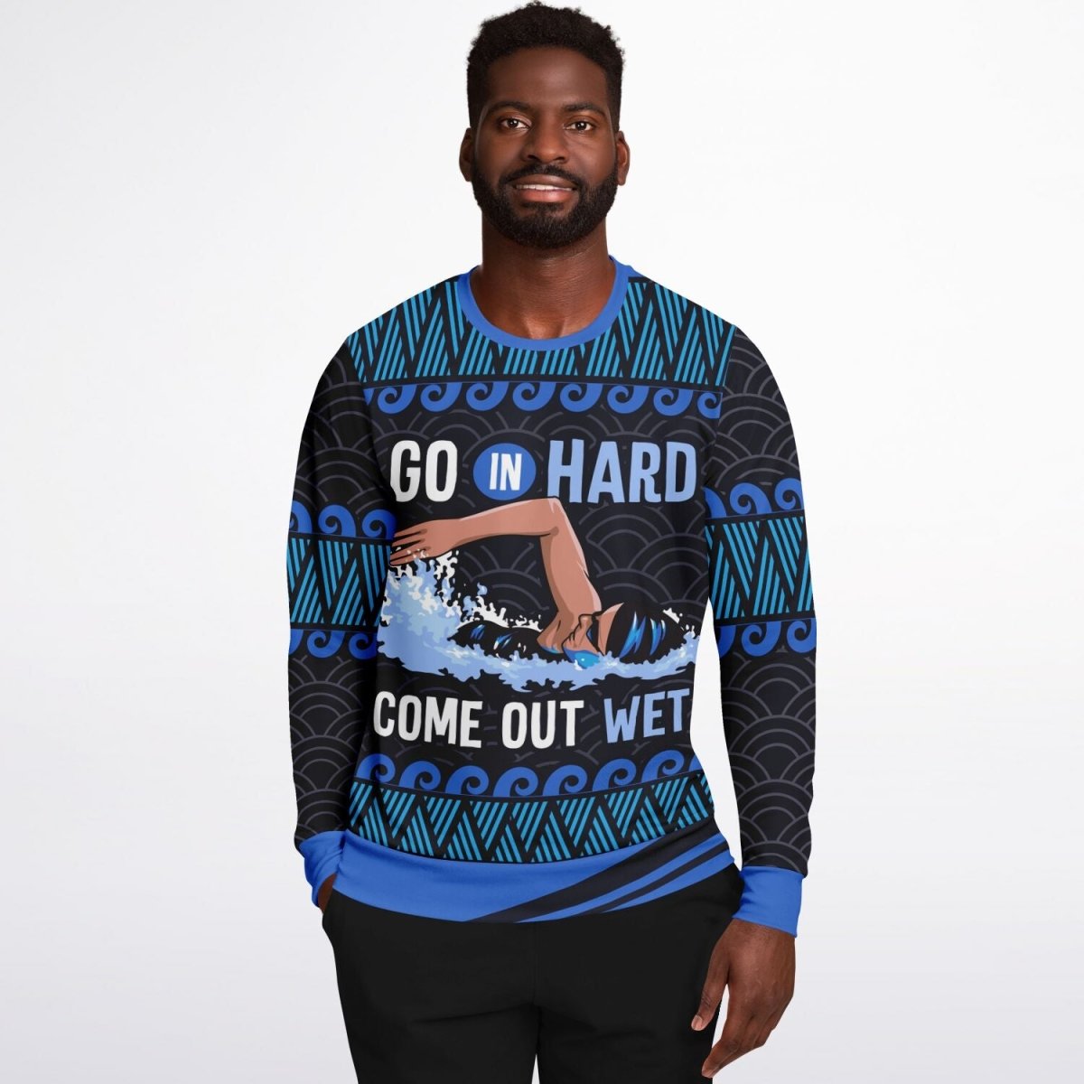 Go In Hard, Come Out Wet Swimming Sweatshirt - TreasuredTale