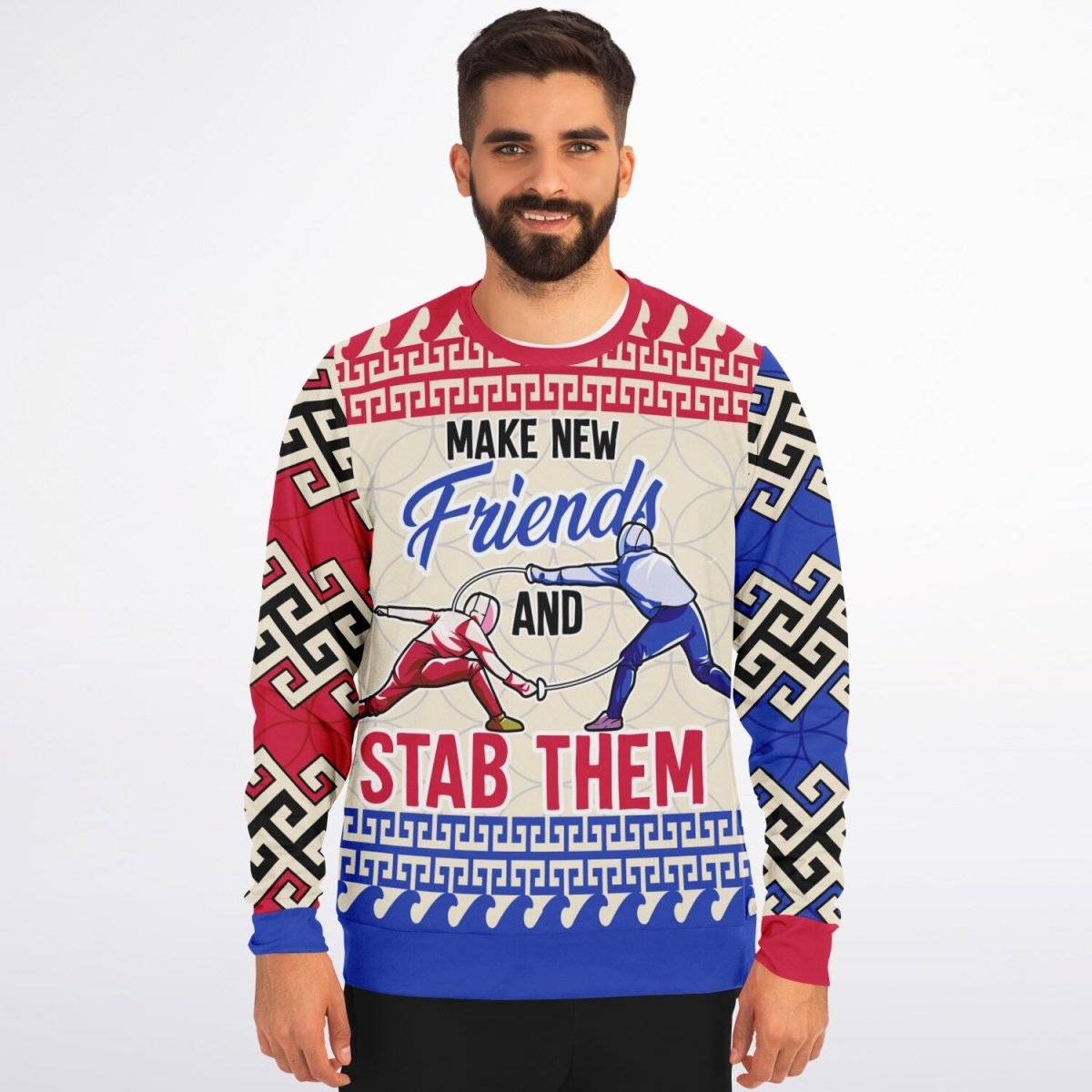 Make New Friends and Stab Them Fencing Sweatshirt - TreasuredTale