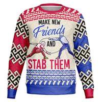 Make New Friends and Stab Them Fencing Sweatshirt - TreasuredTale
