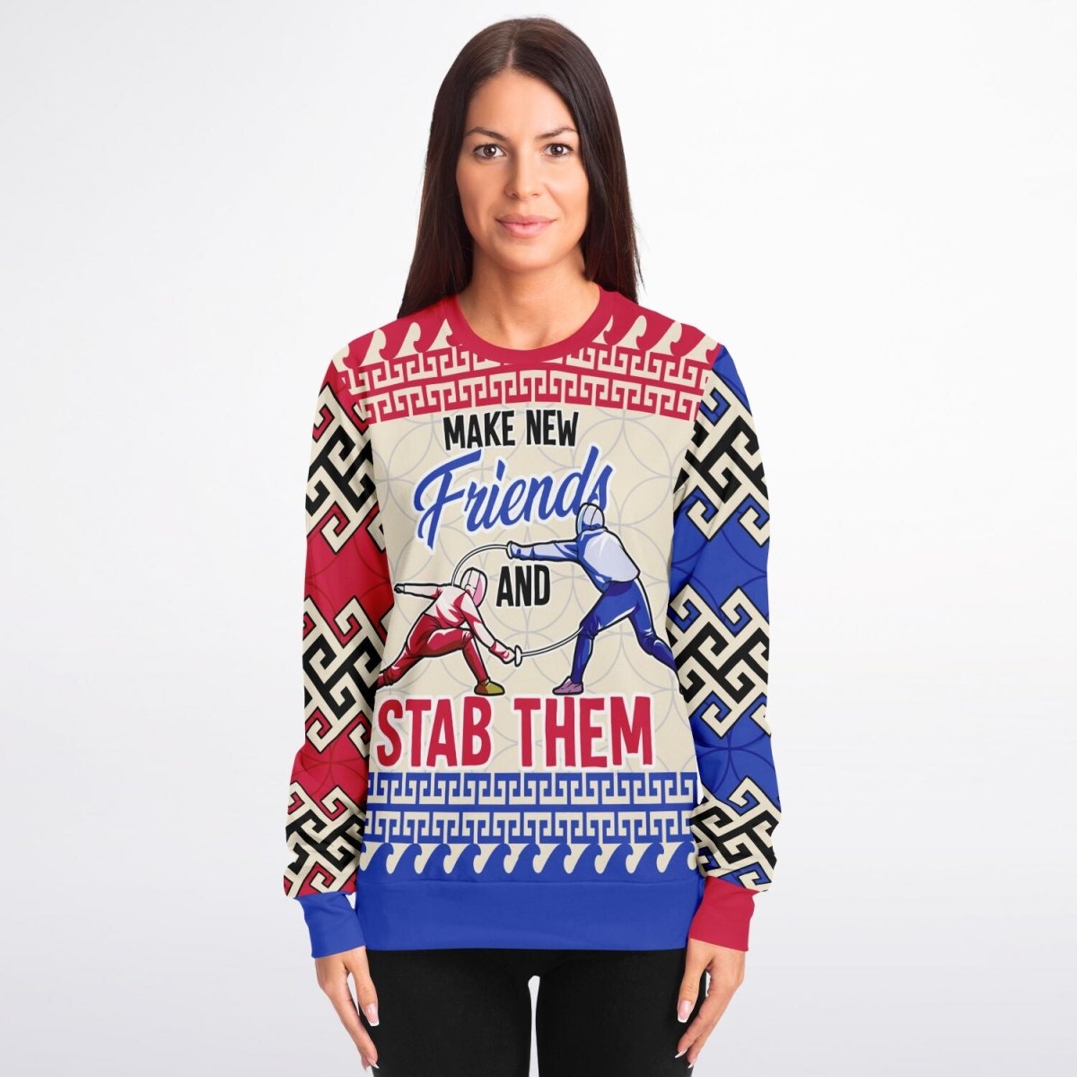 Make New Friends and Stab Them Fencing Sweatshirt - TreasuredTale