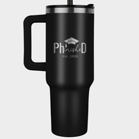 40oz Tumbler - Laser engraved - Phd