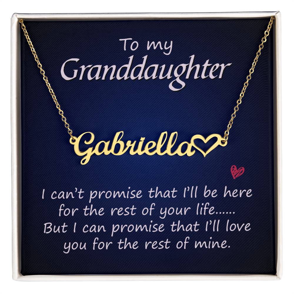 To My Granddaughter Name Necklace with Heart - I Can't Promise - TreasuredTale